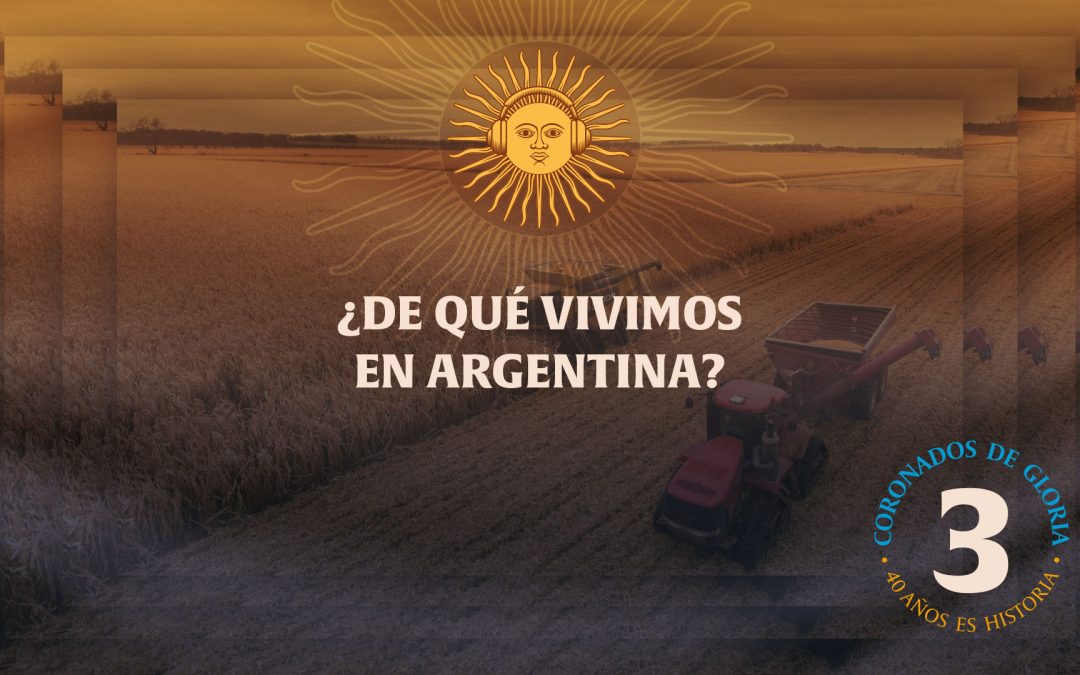 ¿De qué vivimos en Argentina?