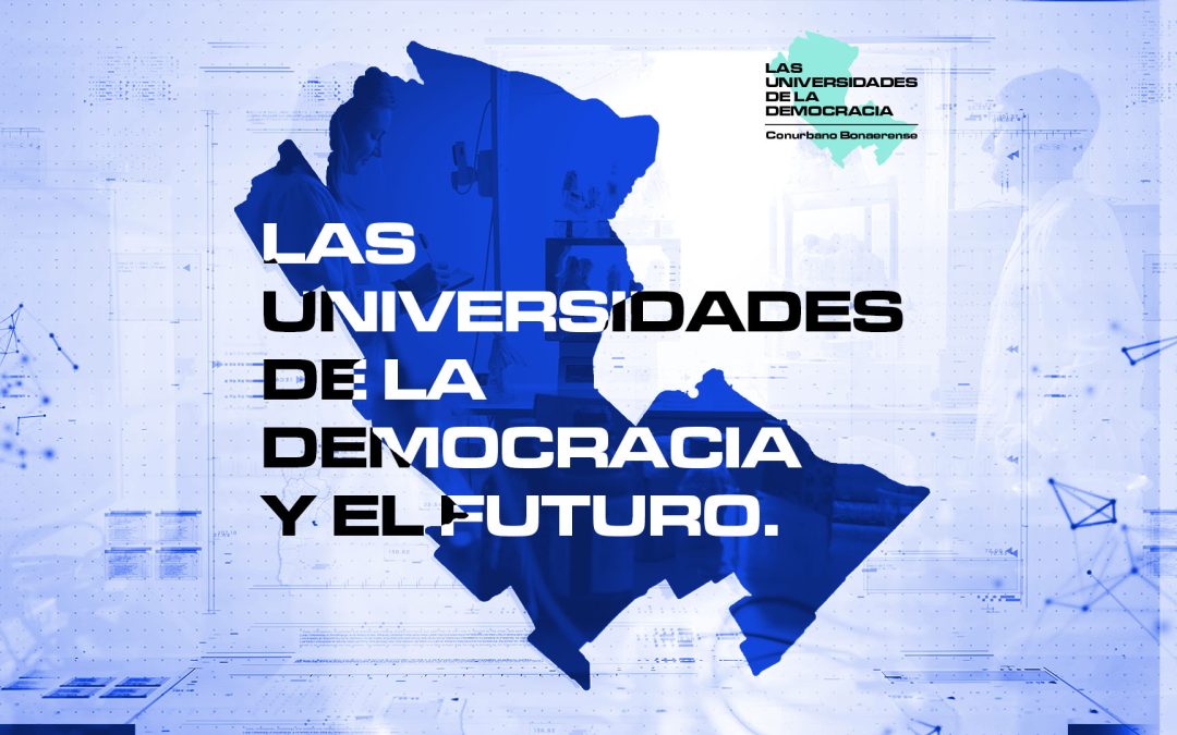Las universidades de la democracia y el futuro